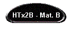HTx2B - Mat. B